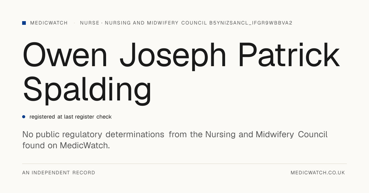Owen Joseph Patrick Spalding | Nursing and Midwifery Council ...